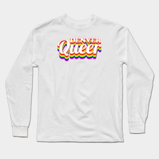 LGBTQ Queer Denver Pride 2022 Long Sleeve T-Shirt